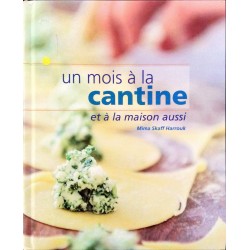 Un mois a la cantine et a...