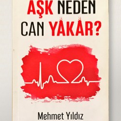 Ask neden can yakar