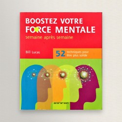 Boostez votre force mentale
