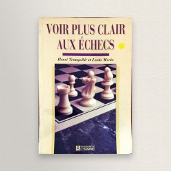 Voir plus clair aux échecs